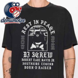 Rest In Peace DJ Screw 2026 Born X Raised Unisex T-Shirt