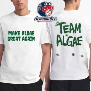 Team Algae Maga Make Algae Great Again Two Sided T-Shirt
