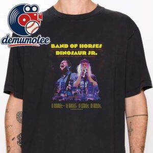 Band Of Horses Dinosaur Jr 2026 Perrorming Everything All The Time Unisex T-Shirt