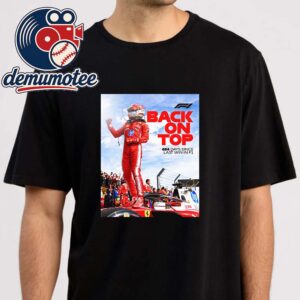 Charles Leclerc Back On Top 624 Days Since Last Win In F1 Unisex T-Shirt