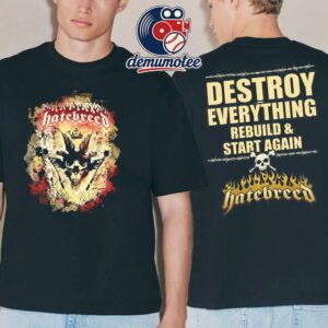 Hatebreed Destroy Everything Rebuild & Start Again 2026 Two Sided T-Shirt