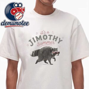 Jimothy Raccoon It’s A Jimothy Summer Unisex T-Shirt