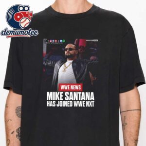 Mike Santana Join WWE NXT 2026 Unisex T-Shirt