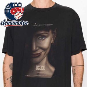 Other Momny Movie 2026 Your Mommy Won’t Save You Jessica Chastain Unisex T-Shirt