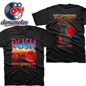 Rush 2026 50 Something Tour Dates Spheres Two Sided T Shirt