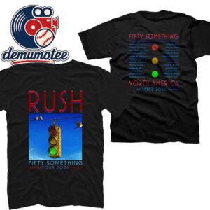 Rush 2026 50 Something Tour Dates Stoplight Two Sided T-Shirt