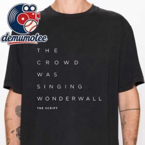 The Script The User’s Guide To Being Human The Crowd Was Singing Wonderwall Unisex T-Shirt