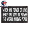 When The Power Of Love Beats The Love Of Power The World Knows Peace People Climbed Empire State Building Two Sided House Flag